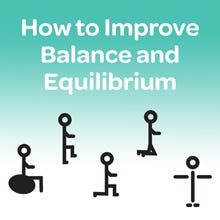 How to Improve Balance and Equilibrium